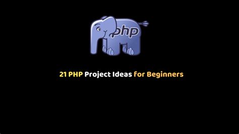 21 PHP Project Ideas for Beginners - Dunebook