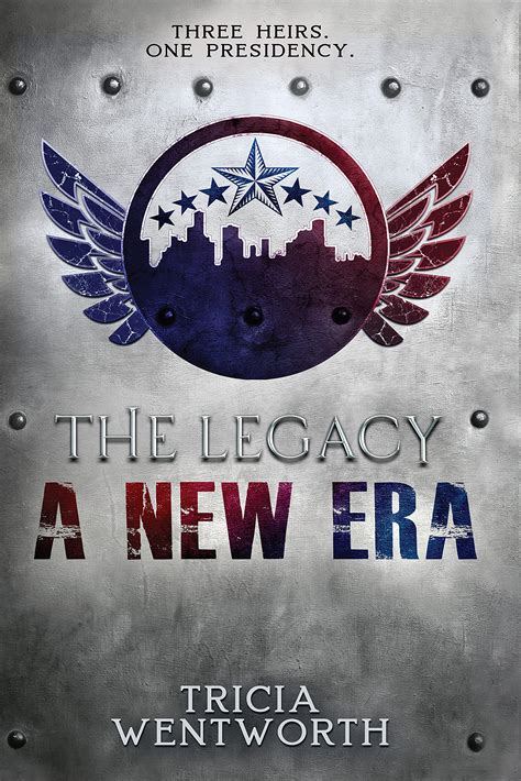 A New Era (The Legacy #4) by Tricia Wentworth | Goodreads