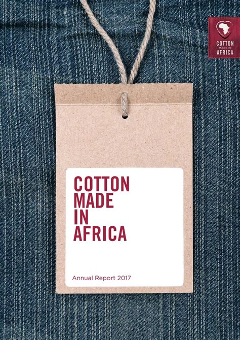 Cotton made in Africa Annual Report 2017 by Cotton made in Africa - Issuu