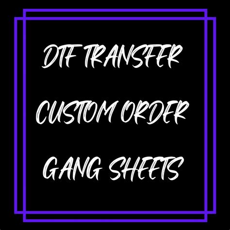 DTF Custom Gang Sheets