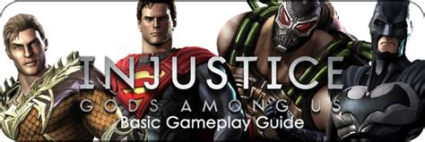 Injustice: Gods Among Us - Basic Gameplay Guide : EventHubs.com