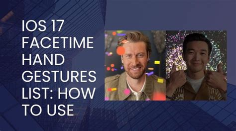 iOS 17 FaceTime Hand Gestures List: How to Use
