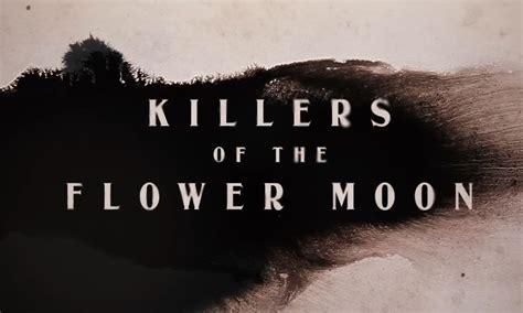 Killers of the Flower Moon Release Date, Cast, Plot, Trailer & Whe