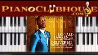 🎹 How to play "DELIVER ME" by Donald Lawrence / Le'Andria Johnson (free ...