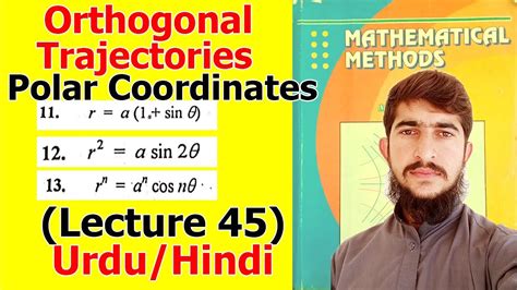 Orthogonal Trajectories | Polar Coordinates | Examples | (Lecture 45 ...