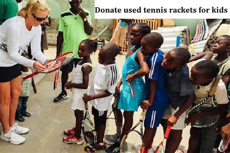 Where to donate used Tennis Rackets?