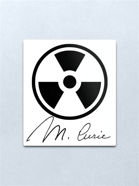 "Marie Curie Signature with Radiation symbol" Metal Print by BVTech | Redbubble