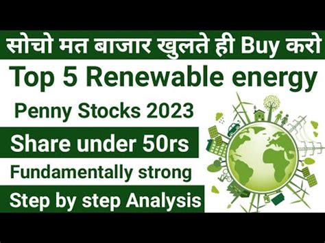 Top 5 renewable energy penny stocks 2023 | Share under 50rs | green ...