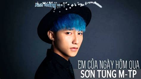 Em Của Ngày Hôm Qua - Sơn Tùng M-TP [MV Full Lyrics] - YouTube