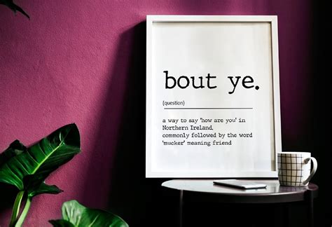 Bout ye definition print. Belfast. Typography. Wall Art. Quote | Etsy