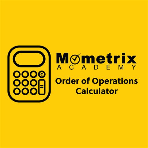 Order of Operations Calculator - Mometrix Academy