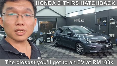 Honda City RS Hatchback Hybrid - How it justifies a RM100k price tag ...