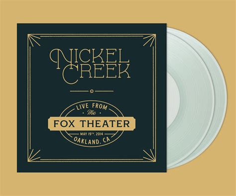 Live From The Fox Theater | Nickel Creek