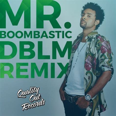 Shaggy - Mr. Boombastic (DBLM Remix) by Quality Out Records - Free download on ToneDen