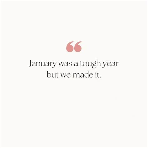 240 Inspirational January Quotes To Ease You Into The New Year