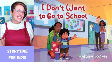 📚 Kids Book Read Aloud | I Don't Want To Go To School | By Abosede Oderinde - YouTube