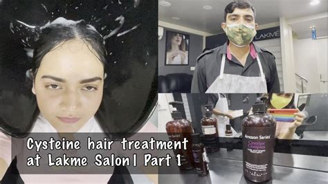 Cysteine Hair Treatment Review | Lakme Salon | Day 1 - YouTube