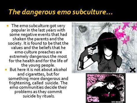 EMO SUBCULTURE Mostly an underground scene the