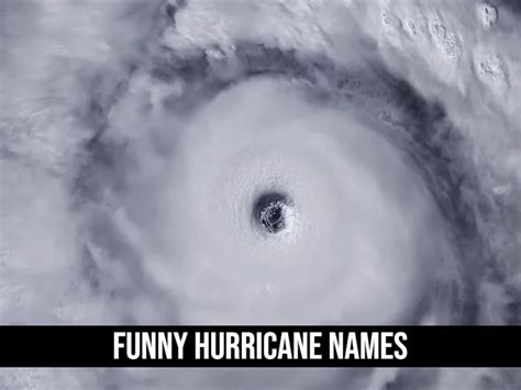 Funny Hurricane Names: Hilarious Monikers for the Next Big Storm