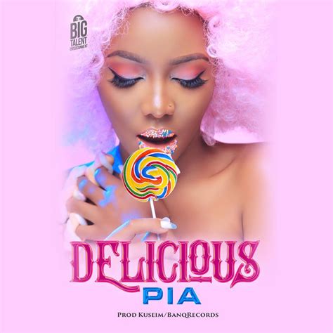 Pia Pounds - Delicious Lyrics | AfrikaLyrics