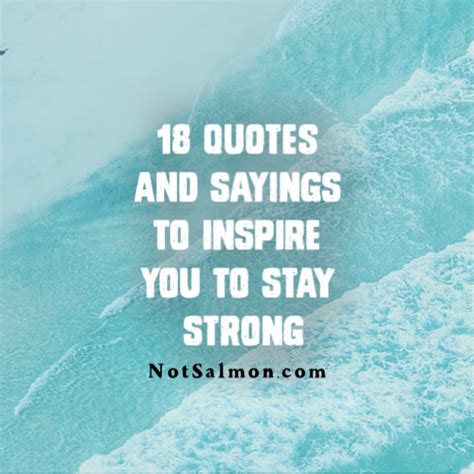 19 Staying Strong Quotes To Inspire Inner Strength | Strong quotes ...