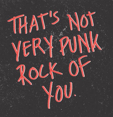 // That’s not very punk rock of you // (With images) | Punk, Punk rock, Rock