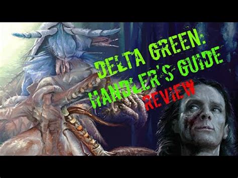 Delta Green: Handler's Guide Overview - YouTube