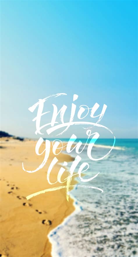 Enjoy your life wallpaper | Inspirational wallpapers, Quote backgrounds ...