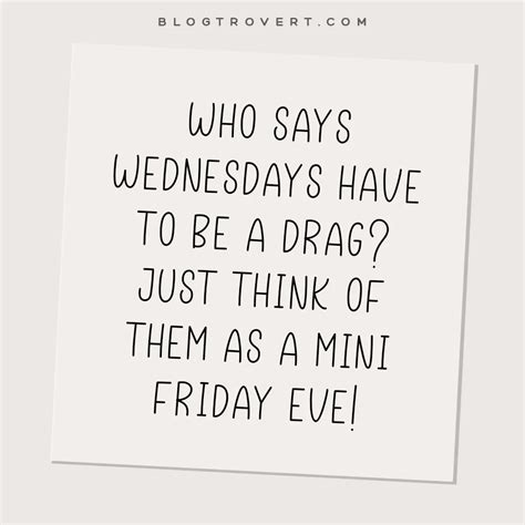 80+ Funny Wednesday Quotes To Get You Through The Hump Day