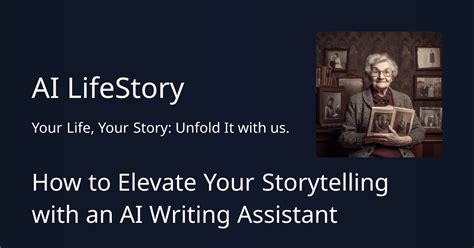 How to Elevate Your Storytelling with an AI Writing Assistant