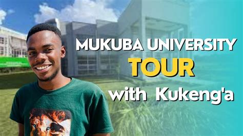 TOUR OF PRESTIGIOUS MUKUBA UNIVERSITY - YouTube