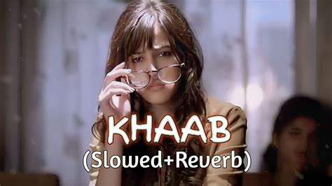 khaab song | [slowed+reverb ] akhil songs | Punjabi song | - YouTube