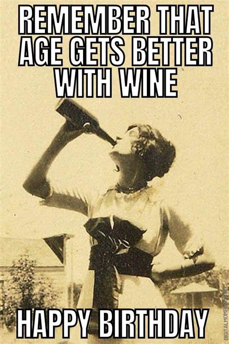 like wine we get better with age - happy birthday meme wine | Happy ...