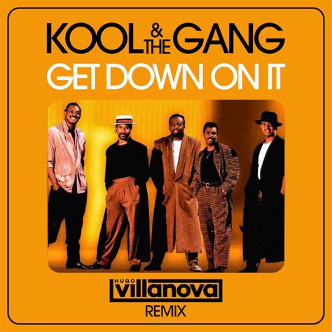 Kool & The Gang - Get Down On It (Hugo Villanova Remix) | Hugo Villanova