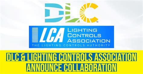 DLC & Lighting Controls Association Announce Collaboration