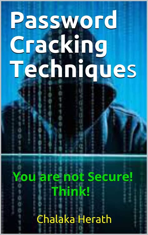 Password Cracking Techniques : You are not Secure! Think! by Chalaka ...