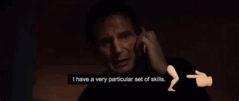 Liam Neeson Skills GIF - Liam Neeson Skills Taken - Discover & Share GIFs