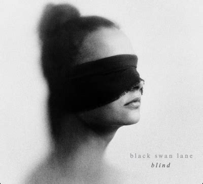 Black Swan Lane – Blind | Echoes And Dust