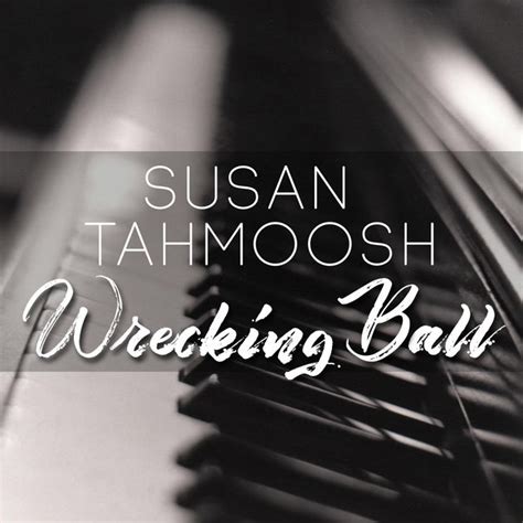 Wrecking Ball (Piano Instrumental) | Susan Tahmoosh