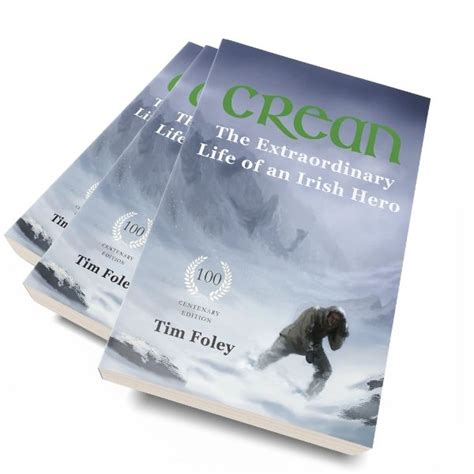 Special Edition Biography Crean - The Extraordinary Life of an Irish Hero