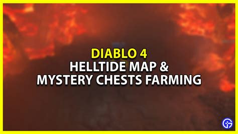 Best Helltide Map For Diablo 4 To Farm Mystery Chests