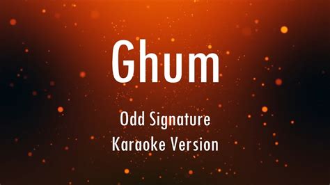 Ghum | Odd Signature | Karaoke With Lyrics | Only Guitra Chords... - YouTube