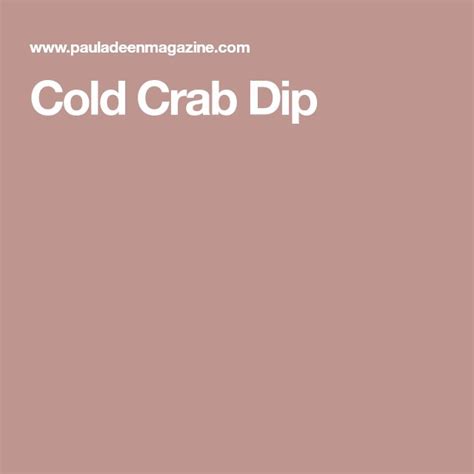 Cold Crab Dip - Paula Deen Magazine | Recipe | Crab dip, Crab dip cold ...