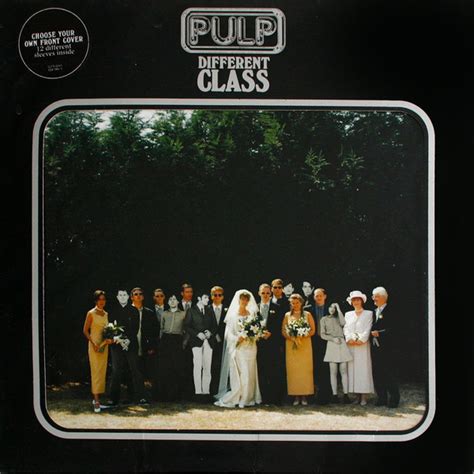 Pulp - Different Class | Releases, Reviews, Credits | Discogs