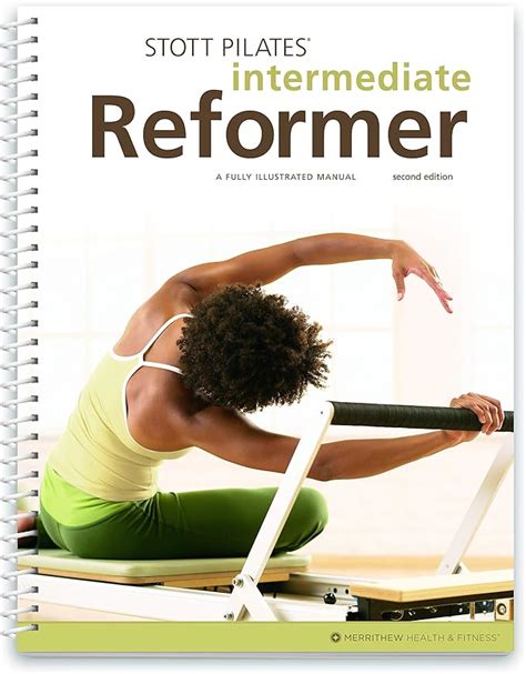 STOTT PILATES Manual - Intermediate Reformer, 2nd Edition (English ...