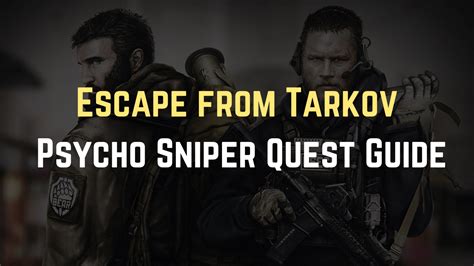 Escape From Tarkov Psycho Sniper Quest Guide - Gameinstants