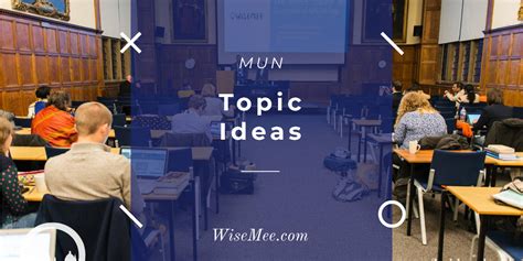 25 MUN Topic Ideas - WiseMee