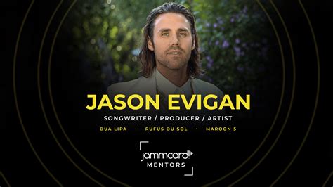 Jason Evigan is on Jammcard Mentors - Jammcard