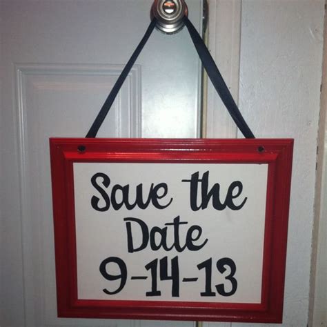 Homemade save the date sign! | Homemade save the dates, Save the date ...