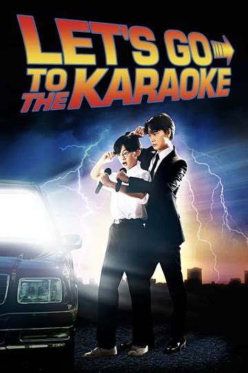 Let's Go Karaoke! - Movie Cast, Reviews, Trailers & Streaming Info ...